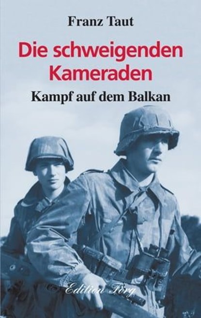 Die schweigenden Kameraden, Franz Taut - Ebook - 9783933708595