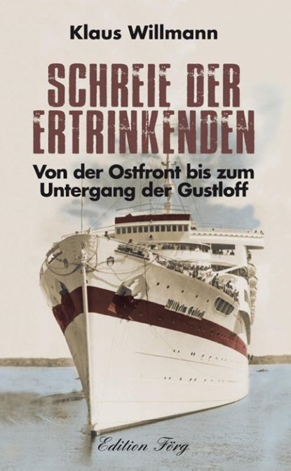 Schreie der Ertrinkenden, Klaus Willmann - Gebonden - 9783933708946