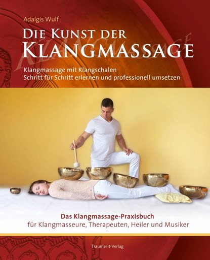 Die Kunst der Klangmassage - Das neue Praxisbuch Klangmassage (II), David Lindner - Gebonden - 9783933825605