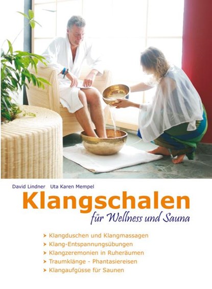 Klangschalen für Wellness und Sauna, David Lindner ; Uta Karen Mempel - Gebonden - 9783933825711