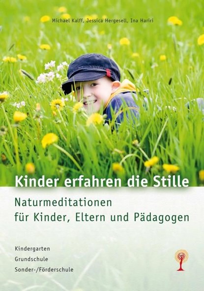 Kinder erfahren die Stille, Michael Kalff ; Jessica Hergesell ; Ina Hergesell - Gebonden - 9783933825728