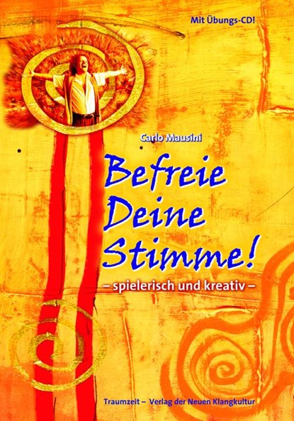 Befreie Deine Stimme, Carlo Mausini - Gebonden - 9783933825919