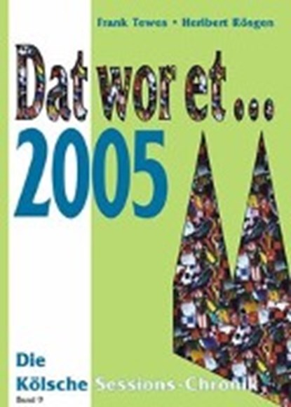 Dat wor et... 2005, TEWES,  Frank - Gebonden - 9783933839176
