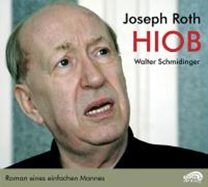 Hiob. 2 CDs, ROTH,  Joseph ; Schmidinger, Walter - AVM - 9783934012240