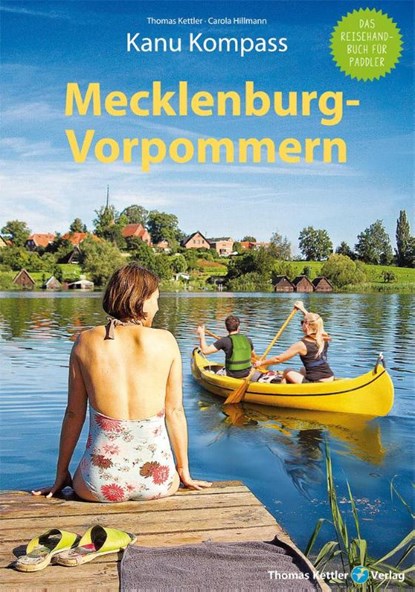 Kanu Kompass Mecklenburg-Vorpommern, Thomas Kettler ; Carola Hillmann - Paperback - 9783934014794