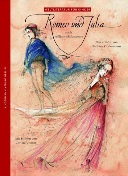 Romeo und Julia, Barbara Kindermann ; William Shakespeare - Gebonden - 9783934029125