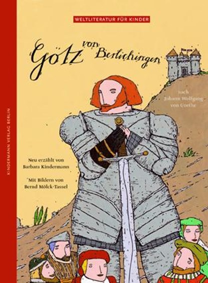 Götz von Berlichingen, Barbara Kindermann ; Johann Wolfgang von Goethe - Gebonden - 9783934029132