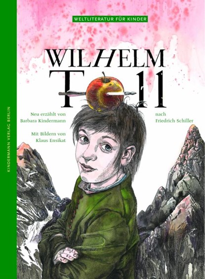 Wilhelm Tell, Barbara Kindermann ; Friedrich Schiller - Gebonden - 9783934029187