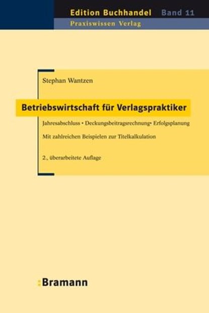 Betriebswirtschaft für Verlagspraktiker, Stephan Wantzen - Ebook - 9783934054479