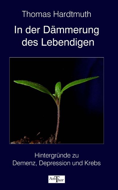 In der Dämmerung des Lebendigen, Thomas Hardtmuth - Paperback - 9783934104396