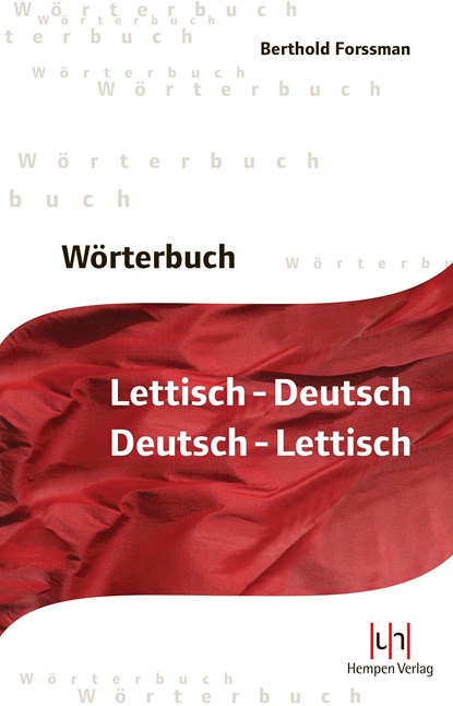 Wörterbuch Lettisch-Deutsch, Deutsch-Lettisch, Berthold Forssmann - Gebonden - 9783934106581