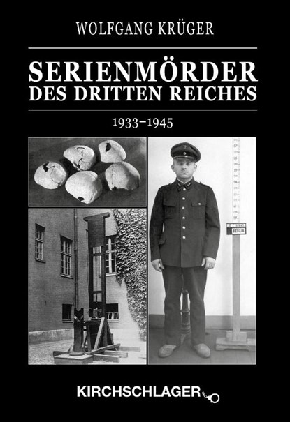 Kriminalchronik des Dritten Reiches / Serienmörder des Dritten Reiches, Wolfgang Krüger - Paperback - 9783934277557