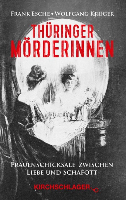 Thüringer Mörderinnen, Frank Esche ; Wolfgang Krüger - Paperback - 9783934277854
