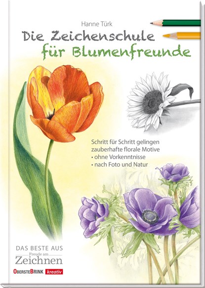 Die Zeichenschule für Blumenfreunde, Hanne Türk - Gebonden - 9783934333925