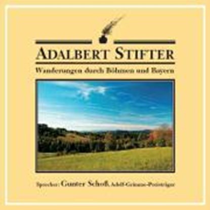 Wanderungen durch Böhmen und Bayern, Adalbert Stifter - AVM - 9783934384316