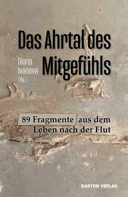 Das Ahrtal des Mitgefühls, Diana Ivanova - Paperback - 9783934648661