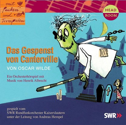 Das Gespenst von Canterville. CD, Oscar Wilde ; Henrik Albrecht ; Rundfunkorchester Kaiserslautern - AVM - 9783934887558