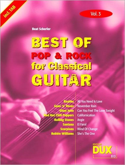 Best of Pop & Rock for Classical Guitar Vol. 3, Beat Scherler - Gebonden - 9783934958807