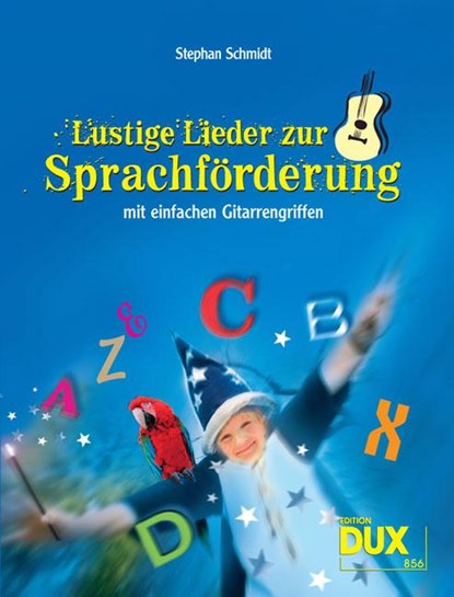 Lustige Lieder zur Sprachförderung, Stephan Schmidt - Gebonden - 9783934958982