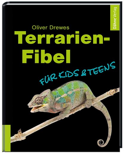 Terrarien-Fibel für Kids & Teens, Oliver Drewes - Gebonden - 9783935175999