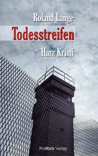 Todesstreifen, Roland Lange - Paperback - 9783935263856