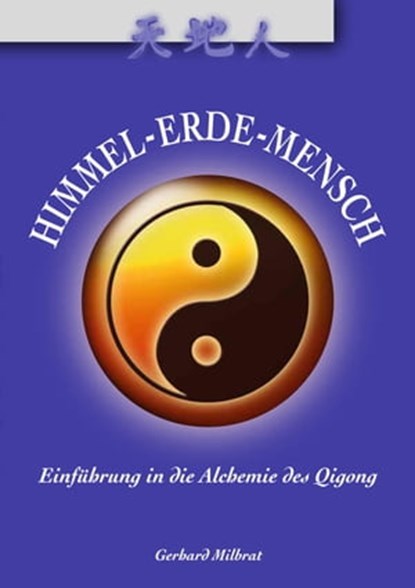 Himmel-Erde-Mensch, Gerhard Milbrat - Ebook - 9783935367622