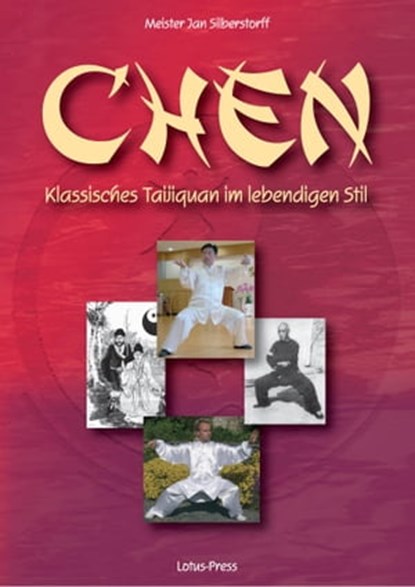 Chen: Klassisches Taijiquan im lebendigen Stil, Jan Silberstorff - Ebook - 9783935367851