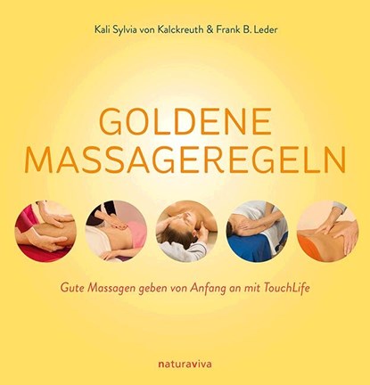 Goldene Massageregeln, Kali Sylvia von Kalckreuth ; Frank B. Leder - Paperback - 9783935407335