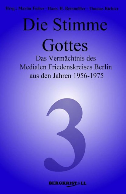 Die Stimme Gottes, Martin Fieber ; Hans H. Reinmöller ; Thomas Richter - Paperback - 9783935422031