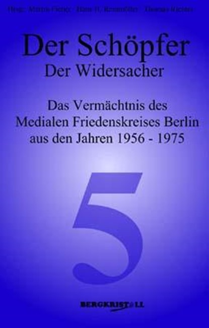 Der Schöpfer - Der Widersacher, Martin Fieber ; Hans H. Reinmöller ; Thomas Richter - Paperback - 9783935422055