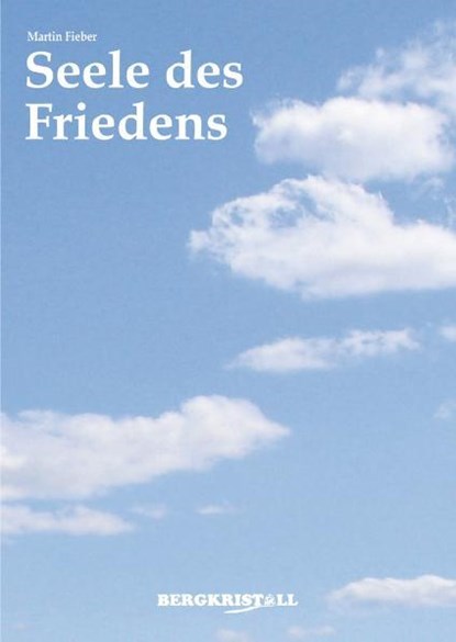 Seele des Friedens, Martin Fieber - Paperback - 9783935422659
