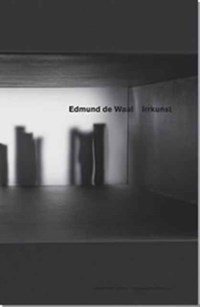 Edmund De Waal - Irrkunst | Edmund De Waal | 