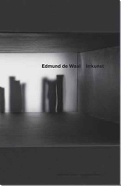 Edmund De Waal - Irrkunst, DE WAAL,  Edmund - Gebonden - 9783935567886