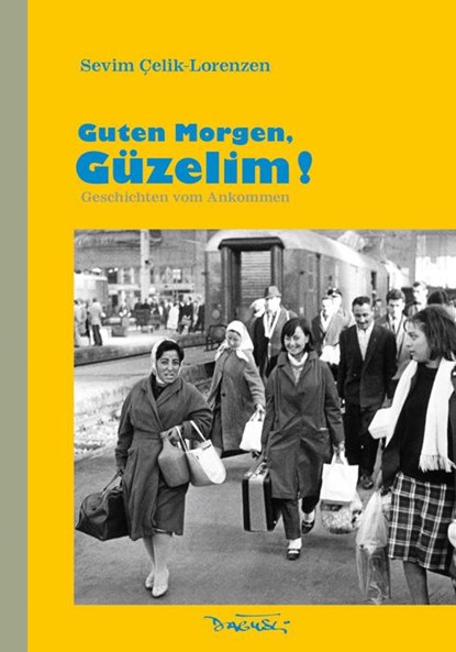 Guten Morgen, Güzelim!, Sevim Çelik-Lorenzen - Gebonden - 9783935597654