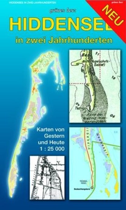 Hiddensee in zwei Jahrhunderten 1 : 25 000, Lutz Gebhardt - Gebonden - 9783935621359