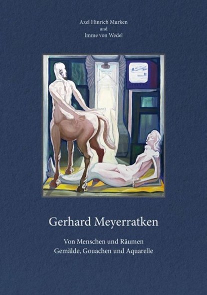 Gerhard Meyerratken. Von Menschen und Räumen., Axel Hinrich Murken - Paperback - 9783935791786