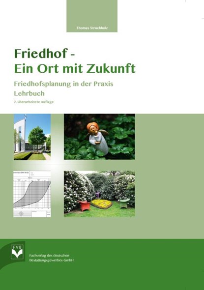 Friedhof- Ein Ort mit Zukunft, Thomas Struchholz - Gebonden - 9783936057614