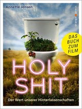 Holy Shit - Annette Jensen ; Sina Kamala Kaufmann - 9783936086850