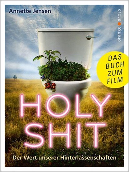 Holy Shit, Annette Jensen ; Sina Kamala Kaufmann - Paperback - 9783936086850