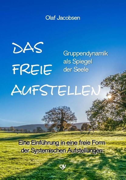 Das freie Aufstellen, Olaf Jacobsen - Paperback - 9783936116618
