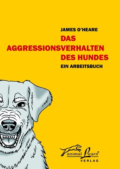 Das Aggressionsverhalten des Hundes, James O'Heare - Paperback - 9783936188103