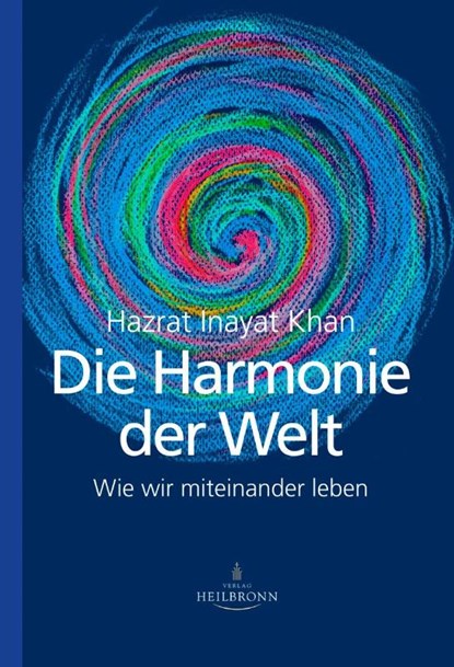 Die Harmonie der Welt, Hazrat Inayat Khan - Gebonden - 9783936246506