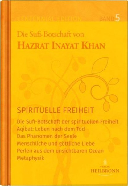 Gesamtausgabe Band 5: Spirituelle Freiheit, Hazrat Inayat Khan - Gebonden - 9783936246575
