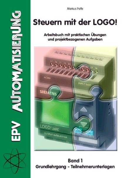 Steuern mit der LOGO! (Band 1), Markus Paffe - Paperback - 9783936318807