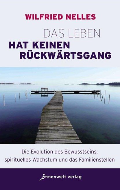 Das Leben hat keinen Rückwärtsgang, Wilfried Nelles - Paperback - 9783936360516