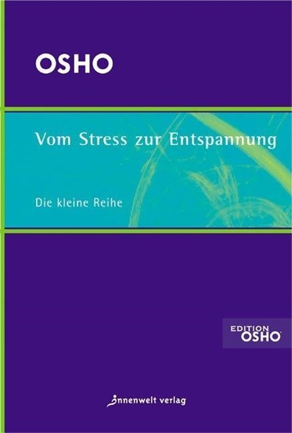 Vom Stress zur Entspannung, Osho - Paperback - 9783936360769
