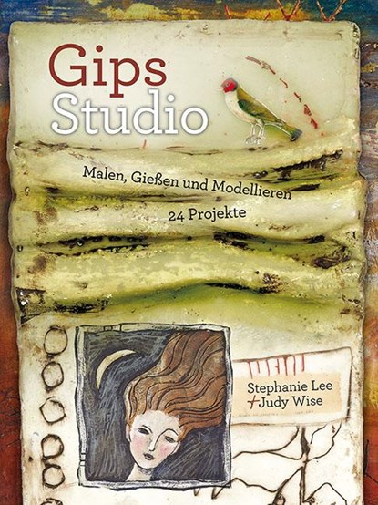 Gips-Studio, Stephanie Lee ; Judy Wise - Gebonden - 9783936489378