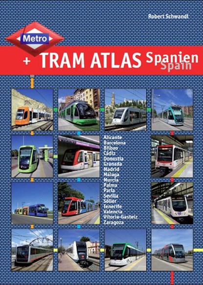 Metro & Tram Atlas Spanien / Spain, Robert Schwandl - Paperback - 9783936573466