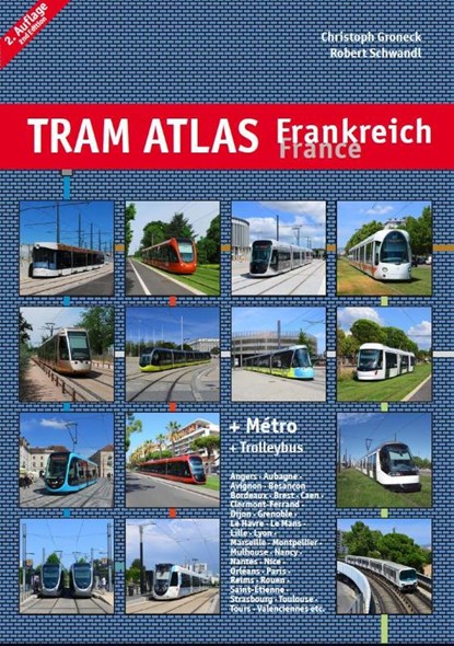Tram Atlas Frankreich / France, Christoph Groneck ; Robert Schwandl - Paperback - 9783936573664