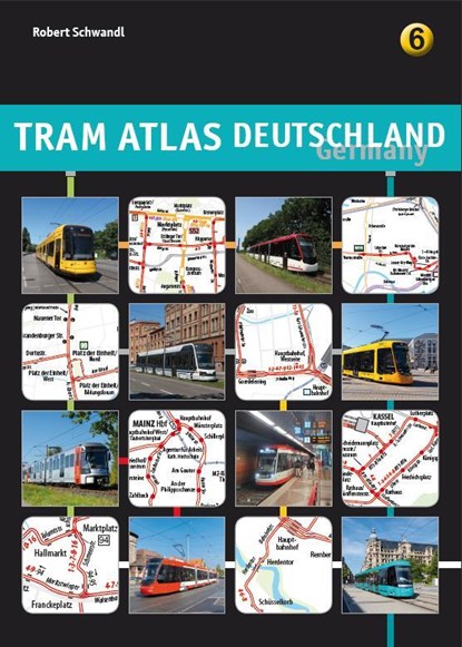 Tram Atlas Deutschland 6, Robert Schwandl - Paperback - 9783936573749